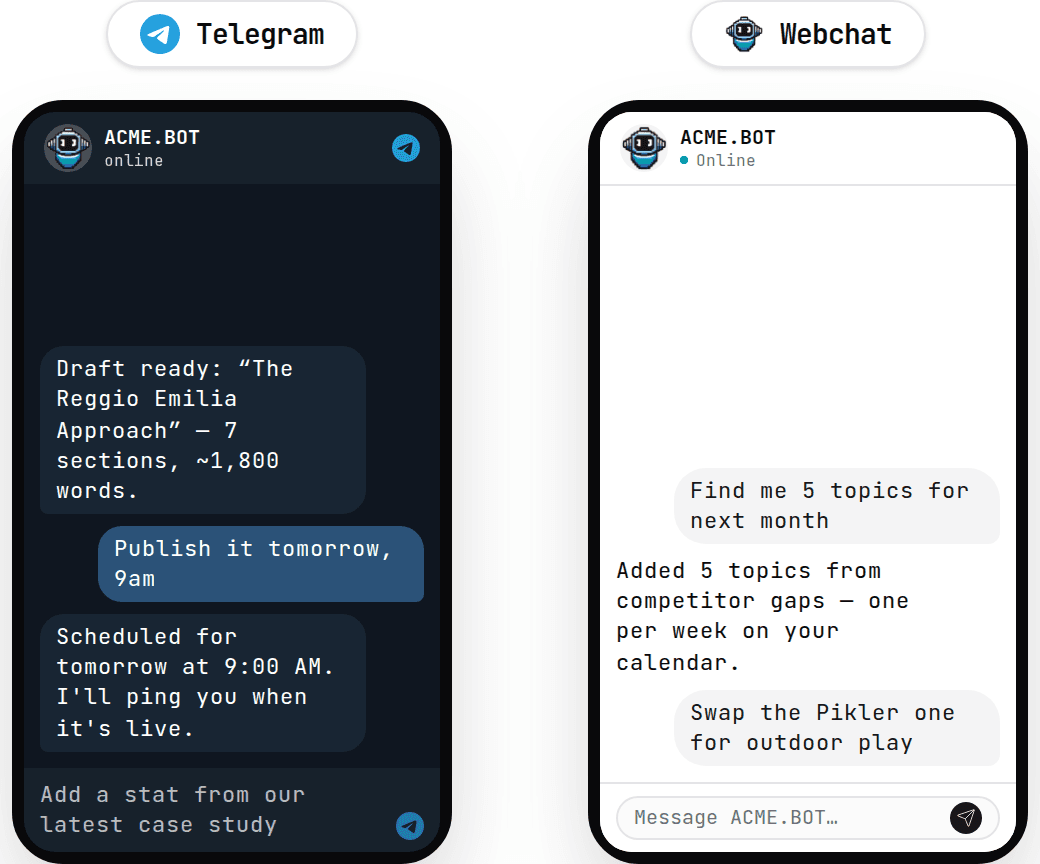 The same agent in two channels: a Telegram thread approving and scheduling a draft, and the in-app webchat planning next month's topics.
